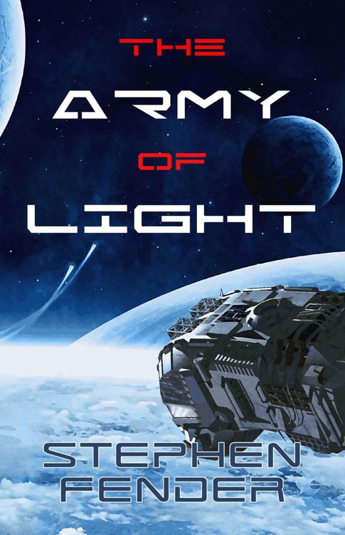 The Army Of Light (Kestrel Saga) by Fender, Stephen