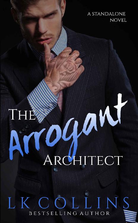 The Arrogant Architect by L.K. Collins