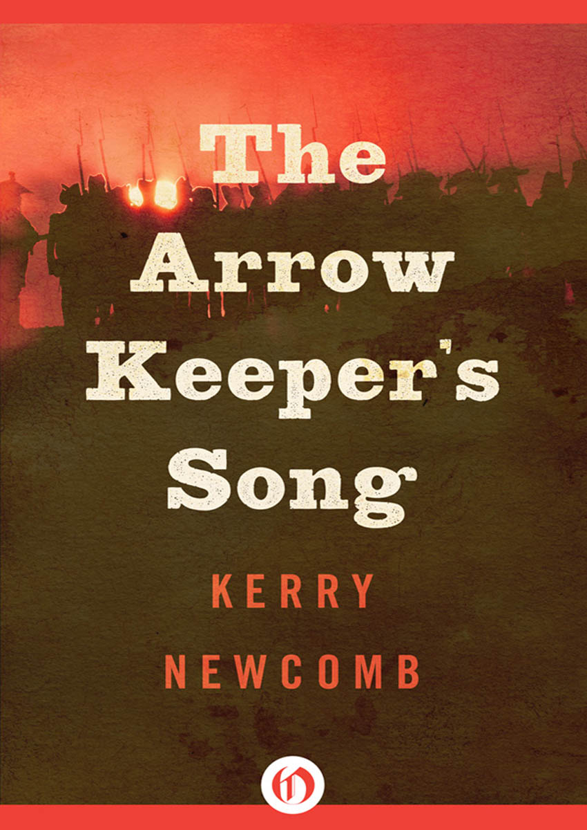 The Arrow Keeper’s Song by Kerry Newcomb