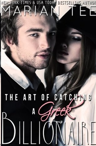 The Art of Catching a Greek Billionaire by Marian Tee