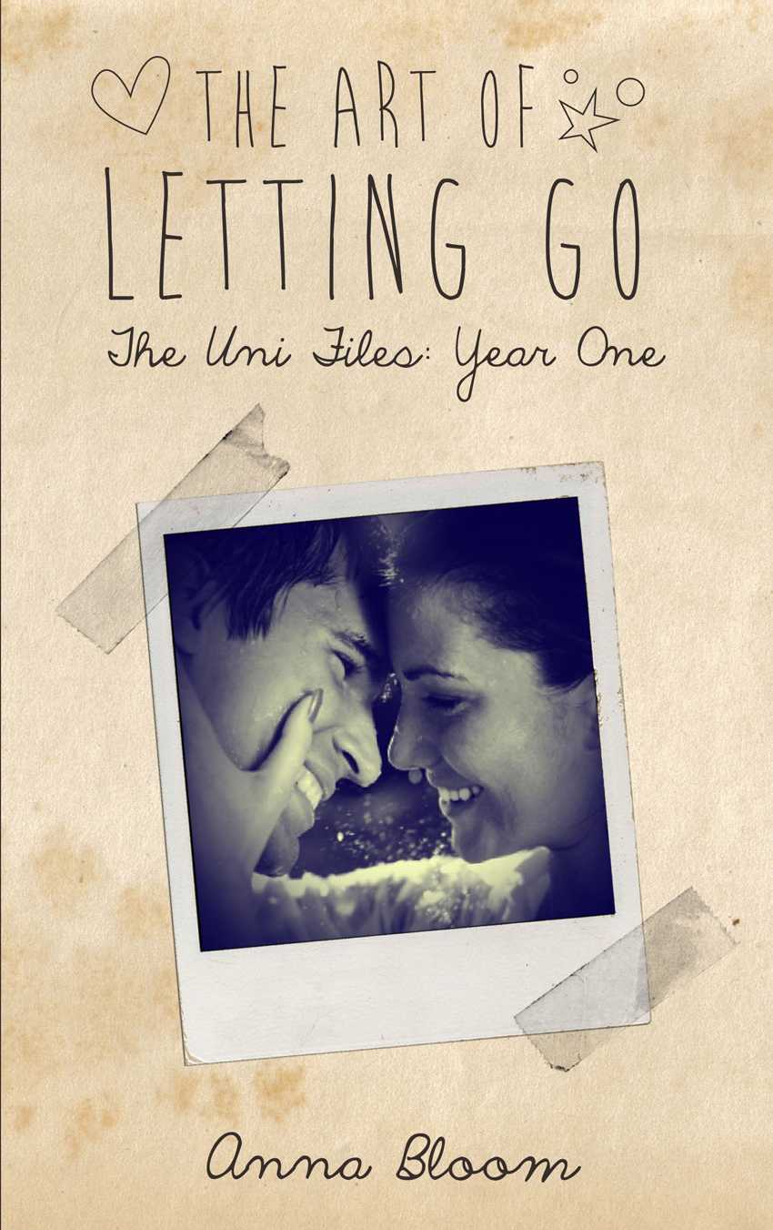 The Art of Letting Go (The Uni Files) by Bloom, Anna