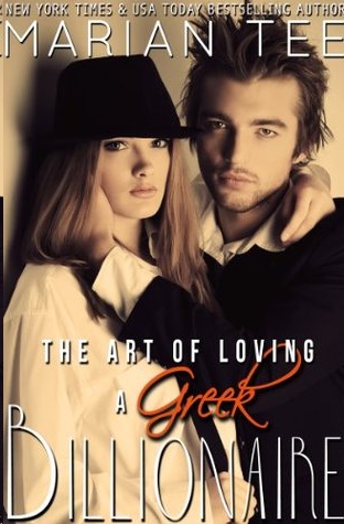 The Art of Loving a Greek Billionaire by Marian Tee