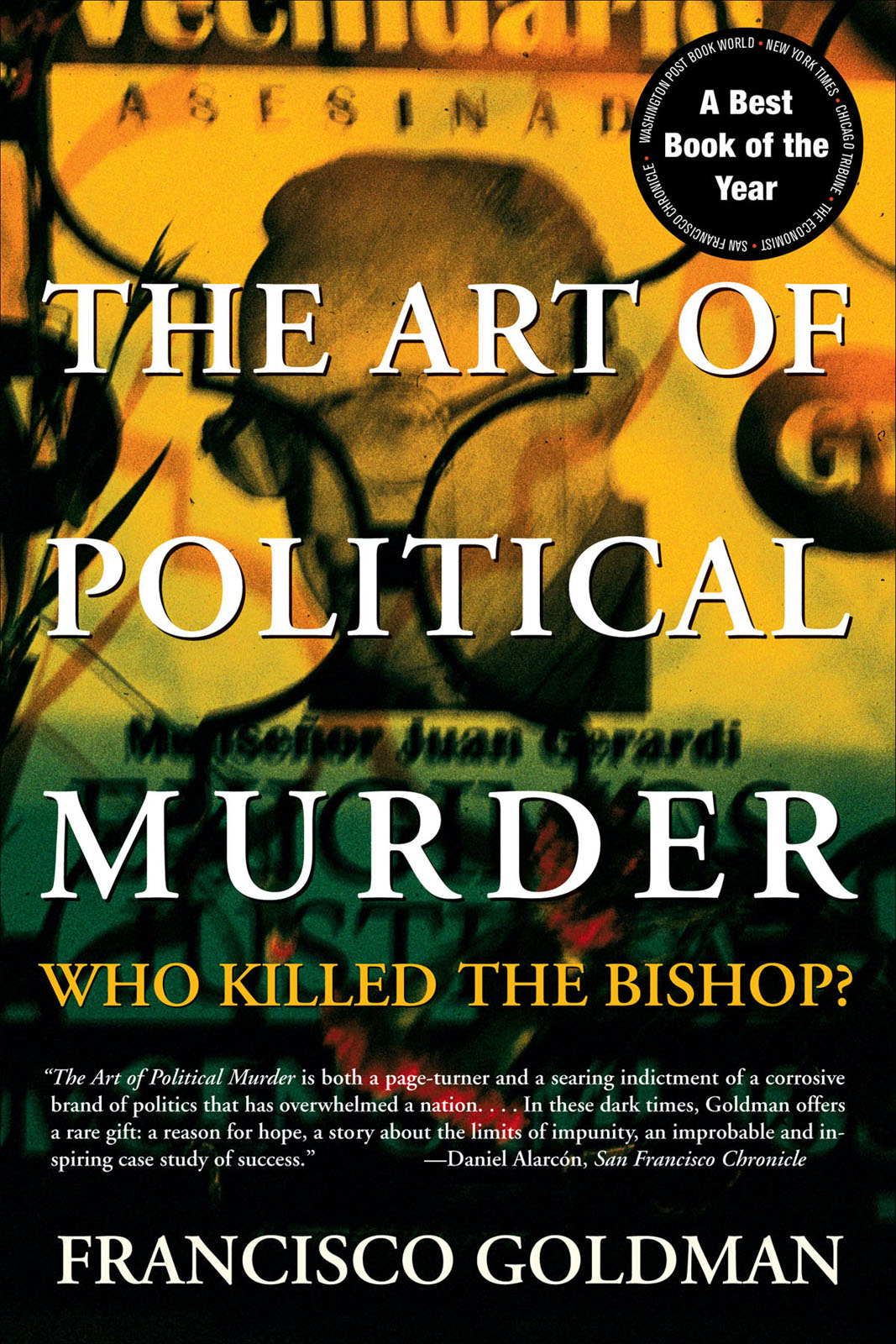 The Art of Political Murder (2007) by Francisco Goldman