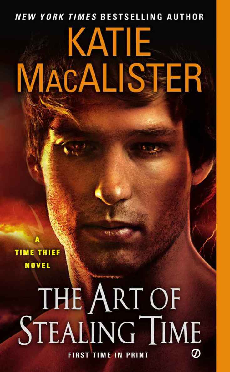 The Art of Stealing Time: A Time Thief Novel by MacAlister, Katie