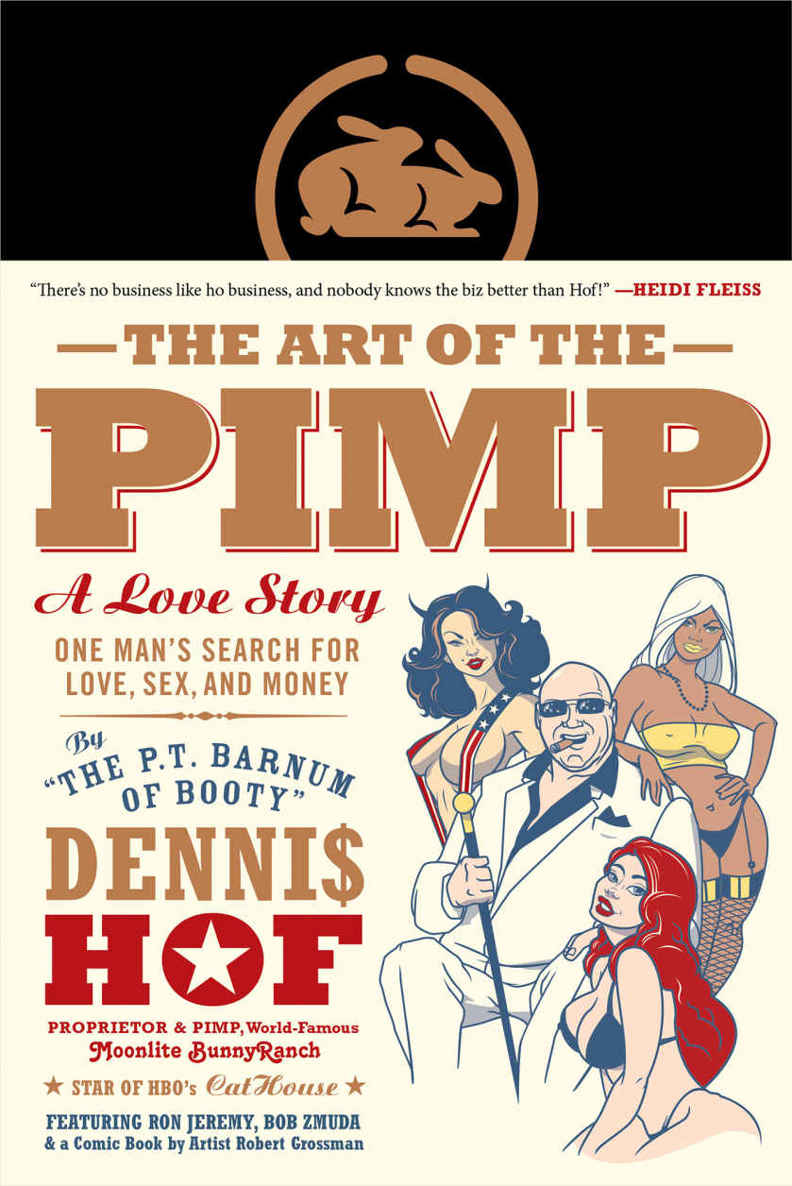 The Art of the Pimp: One Man's Search for Love, Sex, and Money by Dennis Hof