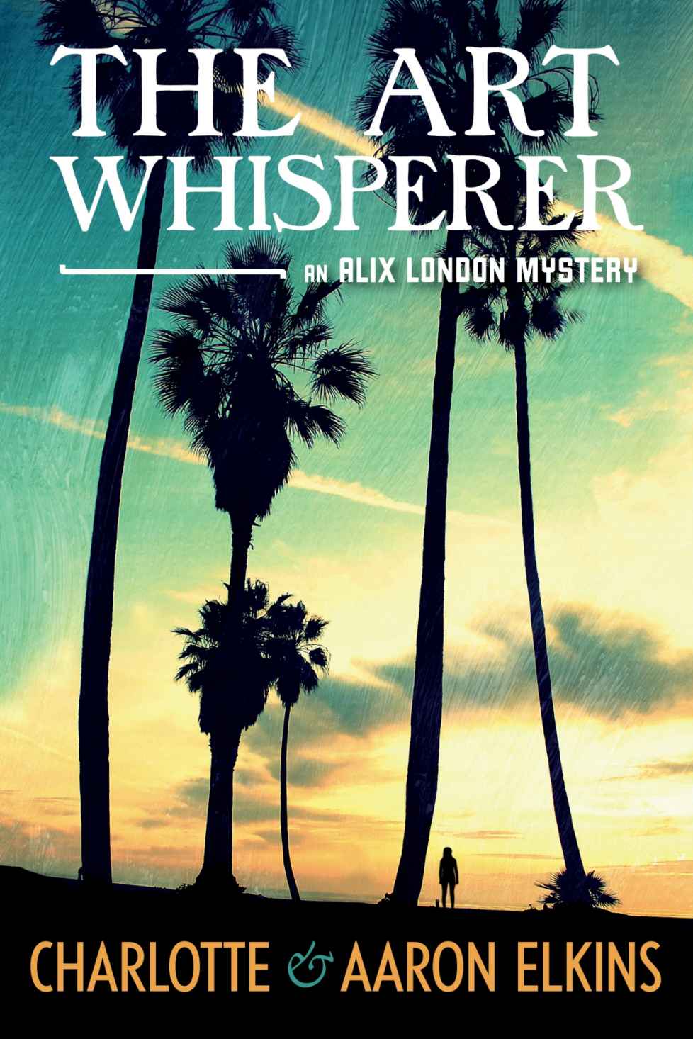 The Art Whisperer (An Alix London Mystery) by Charlotte Elkins