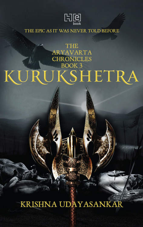 The Aryavarta Chronicles Kurukshetra: Book 3 by Krishna Udayasankar