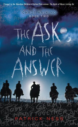 The Ask and the Answer by Patrick Ness