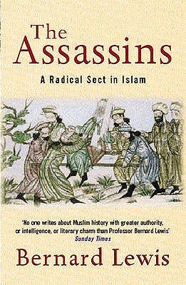 The Assassins: A Radical Sect in Islam (2003) by Bernard Lewis