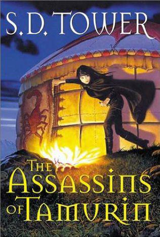 The Assassins of Tamurin by S. D. Tower