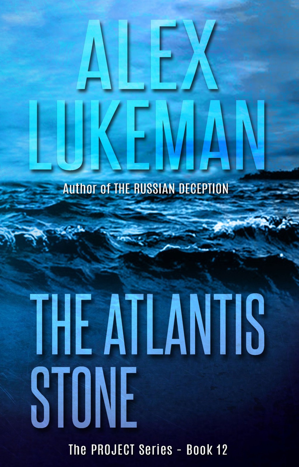 The Atlantis Stone by Alex Lukeman