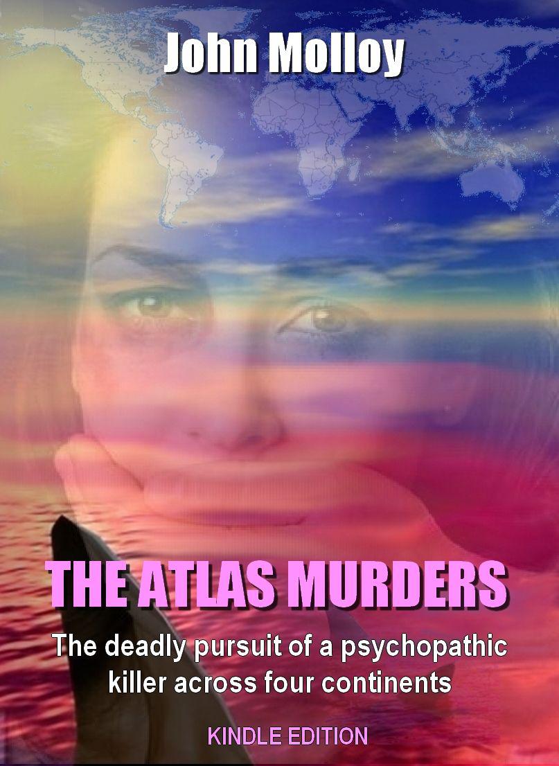 The Atlas Murders by John Molloy