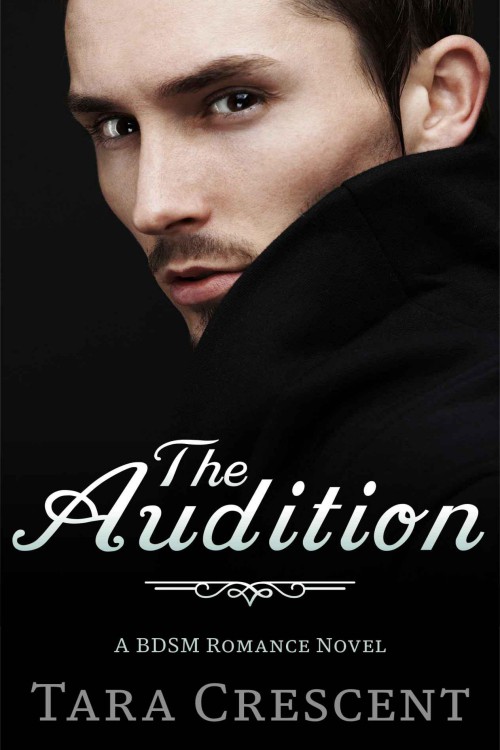 The Audition by Tara Crescent