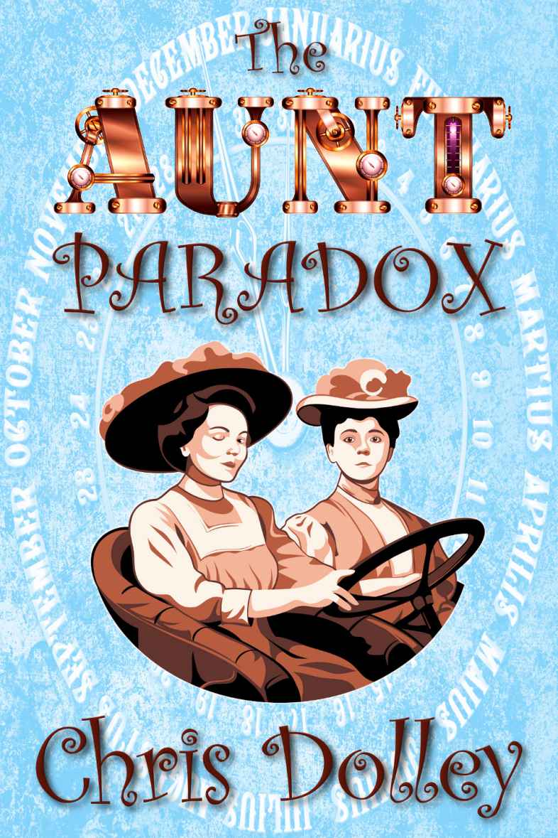 The Aunt Paradox (Reeves & Worcester Steampunk Mysteries) by Chris Dolley