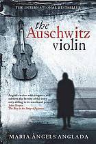 The Auschwitz Violin (1983) by Maria Àngels Anglada