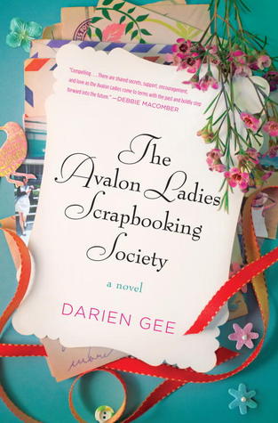 The Avalon Ladies Scrapbooking Society (2013) by Darien Gee