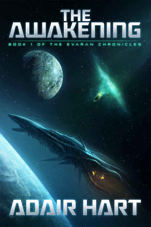 The Awakening: Book 1 of the Evaran Chronicles by Adair Hart