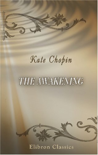 The Awakening (2015) by Kate Chopin