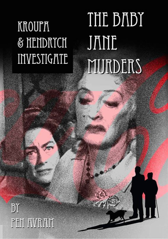 The Baby Jane Murders by Pen Avram