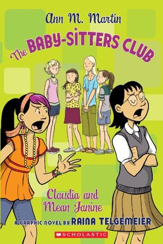 The Baby-Sitters Club Graphix #4: Claudia and Mean Janine (2013) by Raina Telgemeier