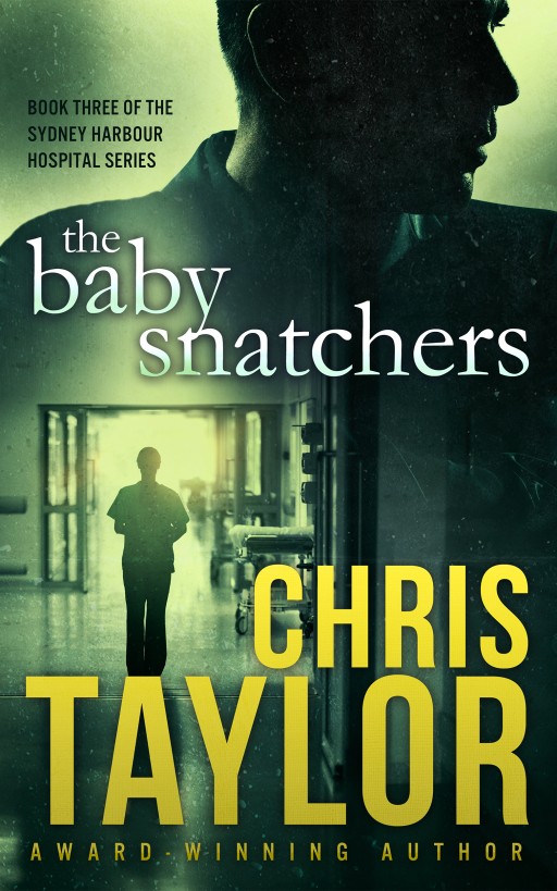 The Baby Snatchers by Chris Taylor