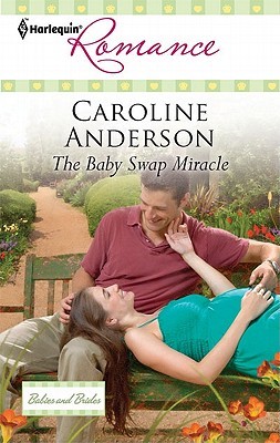 The Baby Swap Miracle (2011) by Caroline Anderson