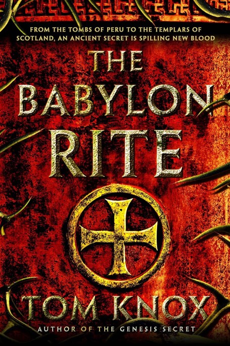 The Babylon Rite by Tom Knox