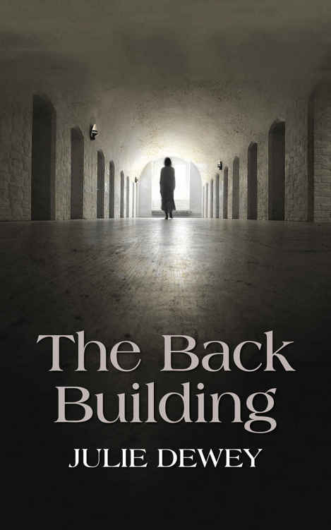 The Back Building by Julie Dewey