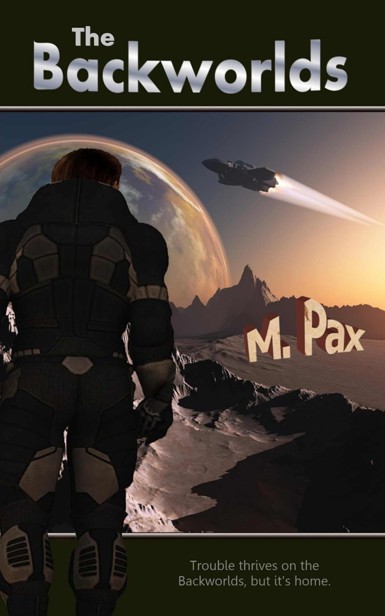 The Backworlds by M. Pax