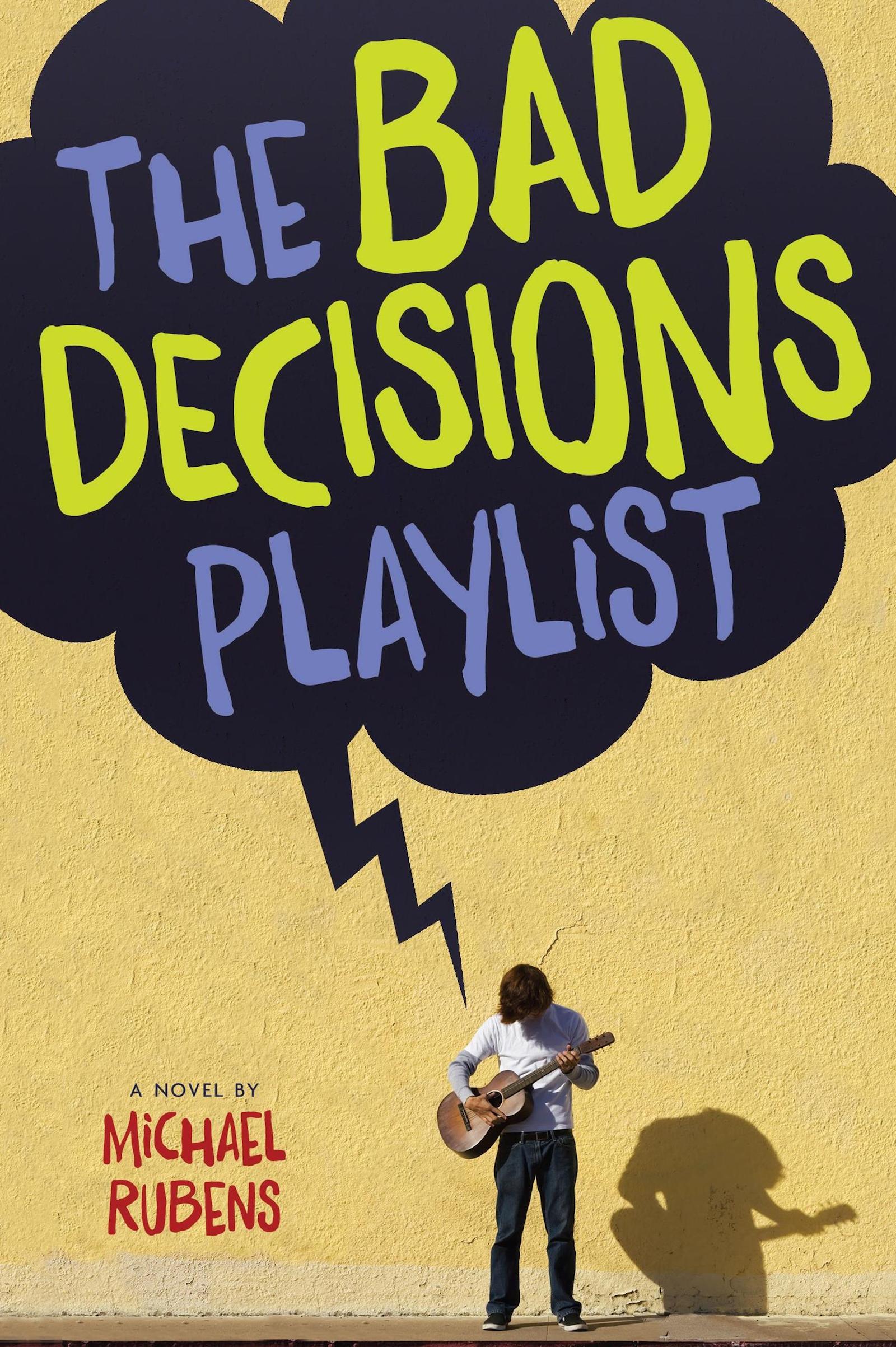 The Bad Decisions Playlist by Michael Rubens