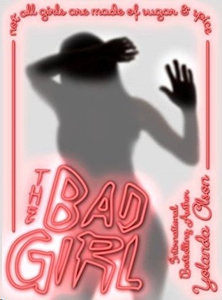 The Bad Girl by Yolanda Olson