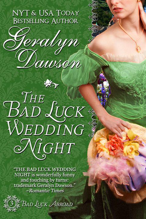 The Bad Luck Wedding Night, Bad Luck Wedding series #5 (Bad Luck Abroad trilogy)