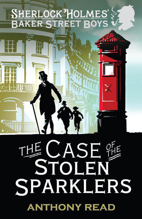 The Baker Street Boys - The Case of the Stolen Sparklers by Anthony Read