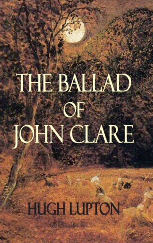 The Ballad of John Clare (2012) by Hugh Lupton