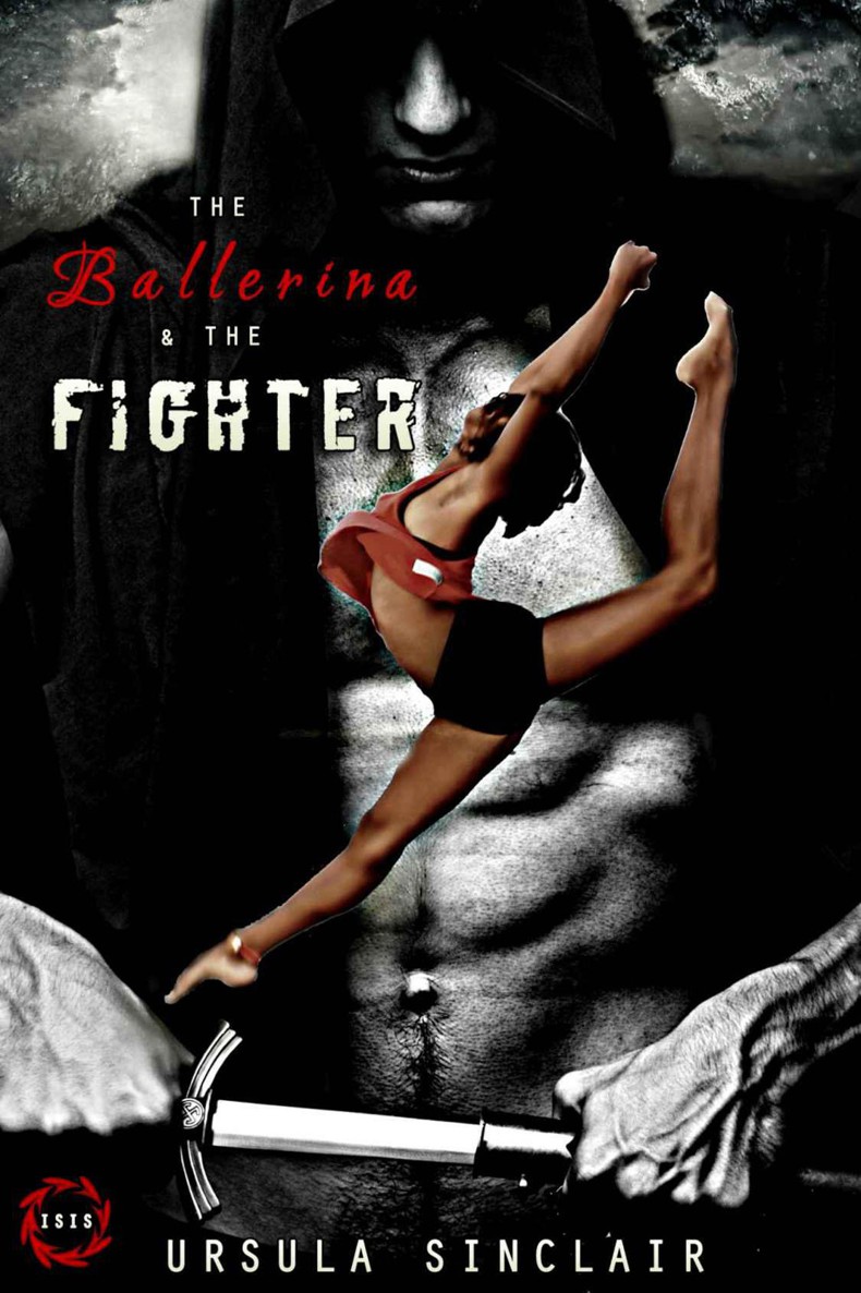 The Ballerina & The Fighter (Book 1) by Ursula Sinclair