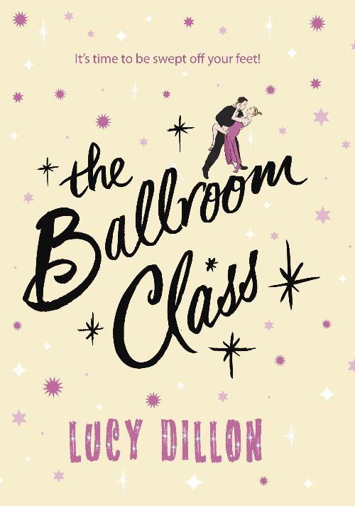 The Ballroom Class by Lucy Dillon