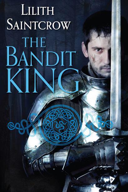 The Bandit King by Saintcrow, Lilith