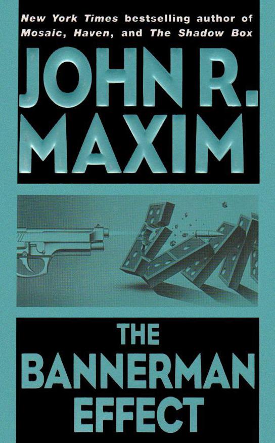 The Bannerman Effect (The Bannerman Series) by Maxim, John R.