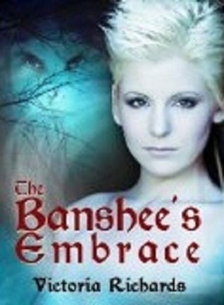 The Banshee's Embrace (2000) by Victoria Richards