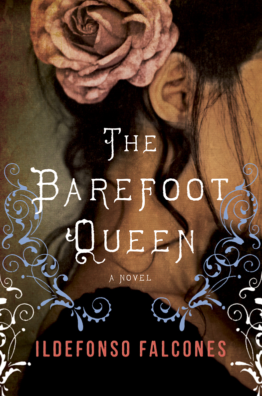 The Barefoot Queen (2014) by Ildefonso Falcones