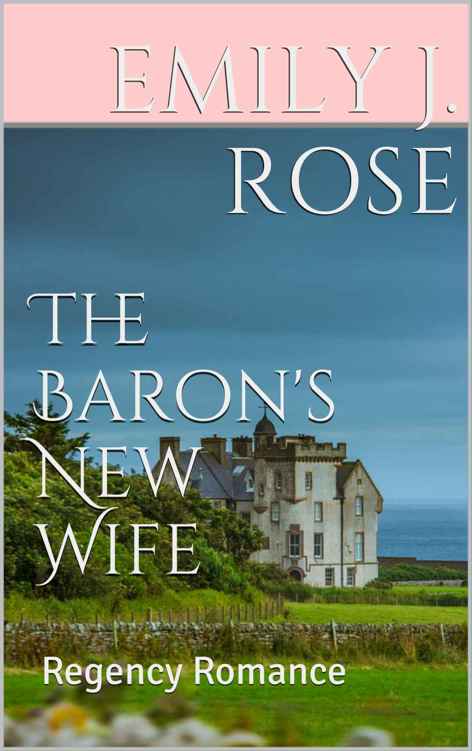 The Baron's New Wife: Regency Romance