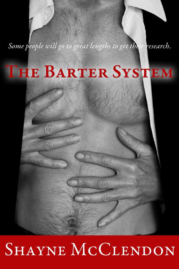 The Barter System by McClendon, Shayne