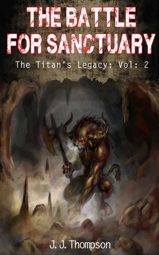 The Battle for Sanctuary: The Titan's Legacy: Vol: 2 (Volume 2)