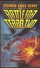 The Battle for Terra Two by Stephen Ames Berry