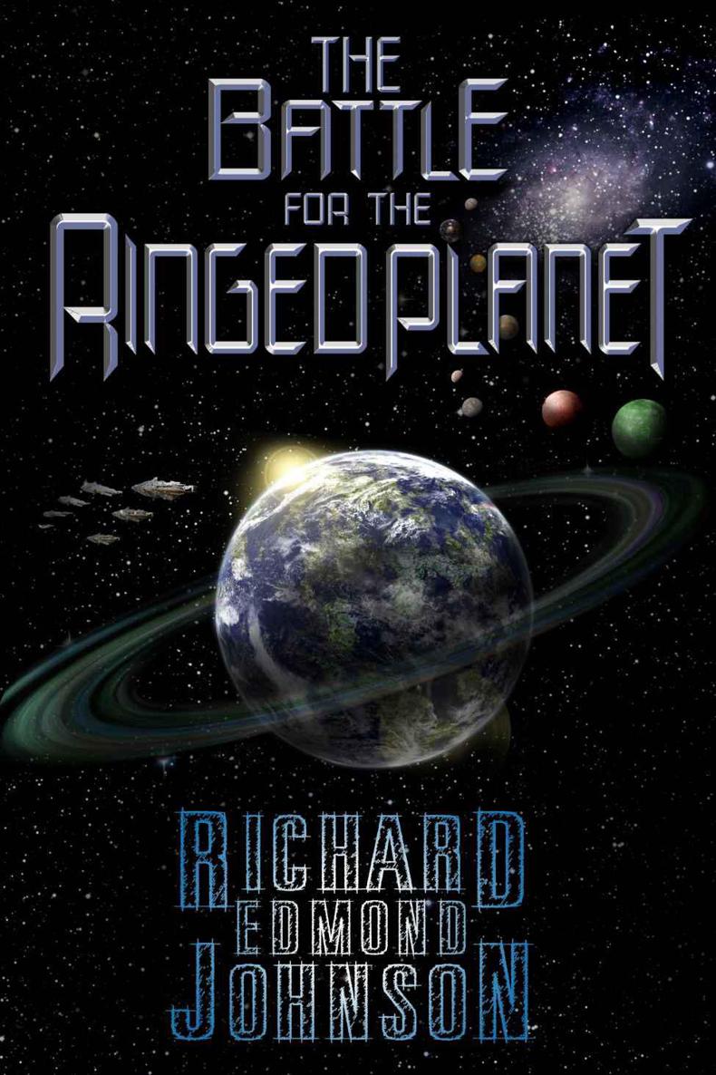 The Battle for the Ringed Planet by Johnson, Richard Edmond