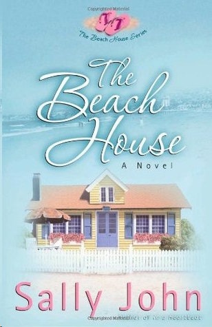 The Beach House by Sally John