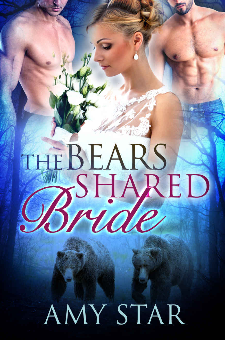 The Bears Shared Bride: A Paranormal Menage Romance by Amy Star