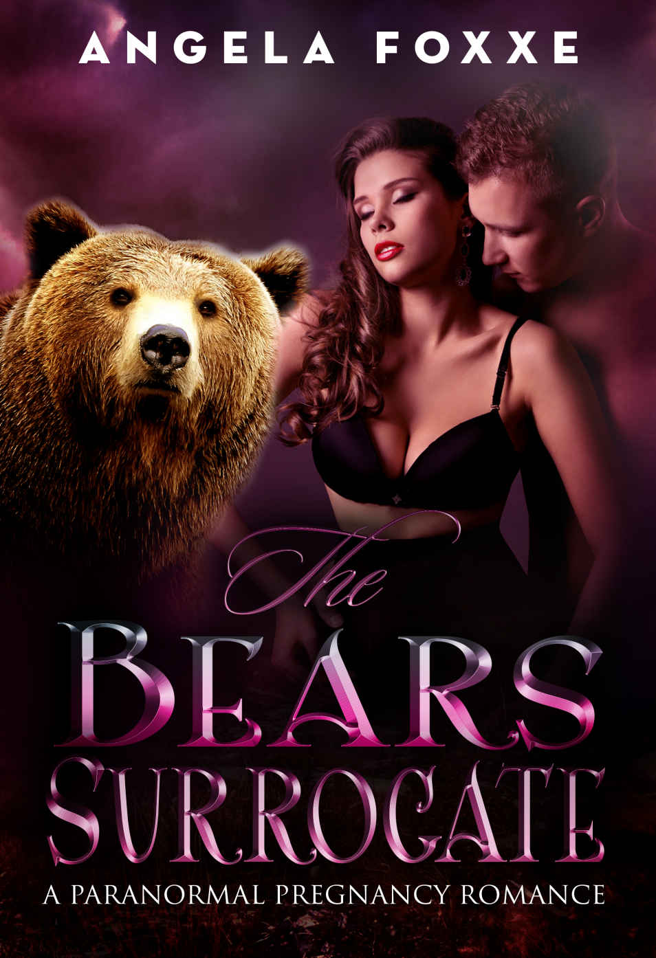 The Bear's Surrogate: A Paranormal Pregnancy Romance by Angela Foxxe