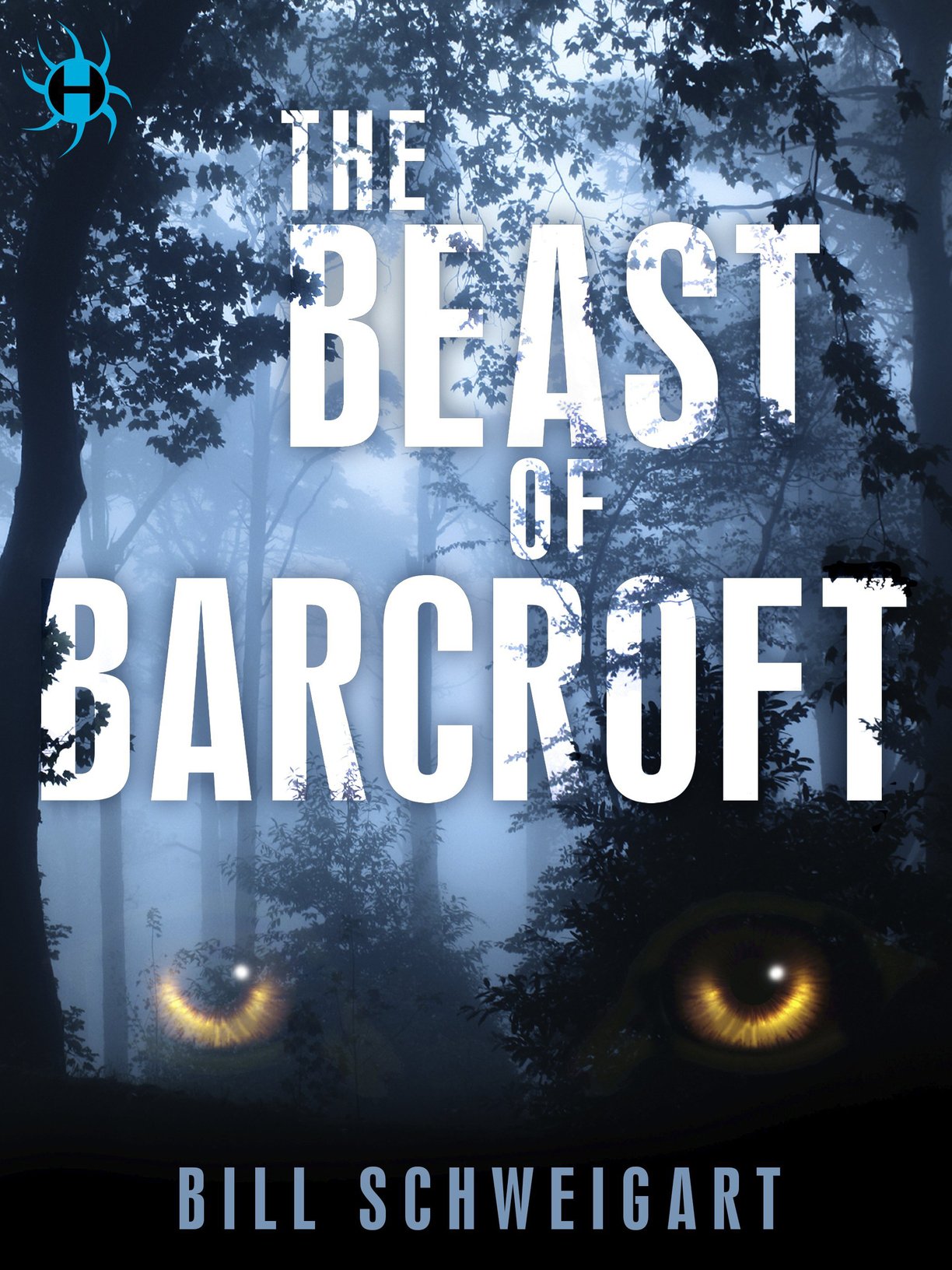 The Beast of Barcroft (2015) by Bill Schweigart