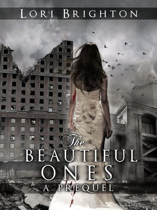 The Beautiful Ones (2000) by Lori Brighton